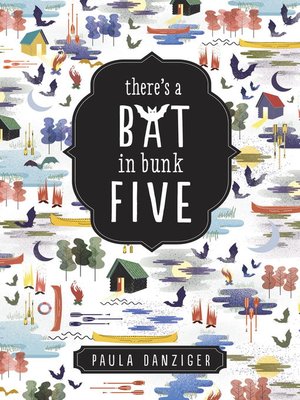 cover image of There's a Bat in Bunk Five